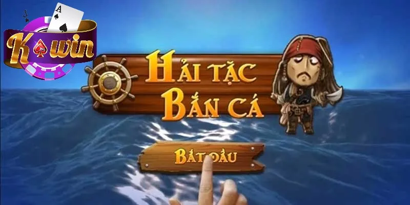 Bắn cá Hải Tặc chinh phục mọi thành viên Bắn cá Hải Tặc chinh phục mọi thành viên