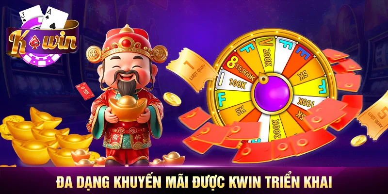 Đa dạng khuyến mãi được Kwin triển khai