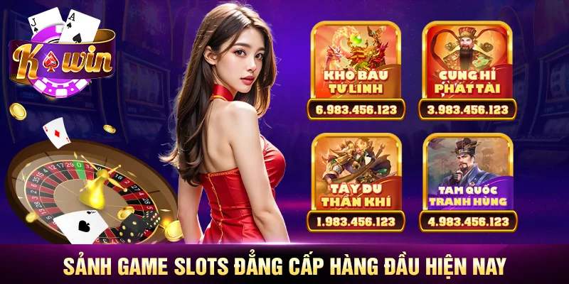 Sảnh game slots đẳng cấp hàng đầu hiện nay Sảnh game slots đẳng cấp hàng đầu hiện nay